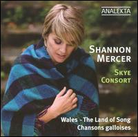 Wales: The Land of Song von Shannon Mercer