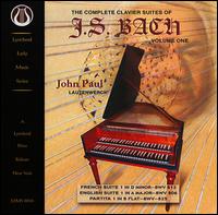 Bach: The Complete Clavier Suites, Vol. 1 von John Paul