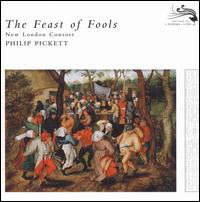 The Feast Of Fools von Philip Pickett