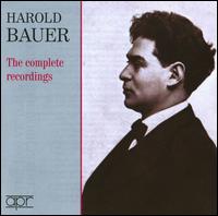 Harold Bauer: The Complete Recordings von Harold Bauer