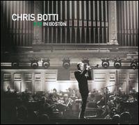 Chris Botti in Boston [CD+DVD] von Chris Botti