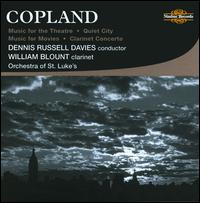 Copland: Music for the Theatre; Quiet City; Music for Movies; Clarinet Concerto von Various Artists