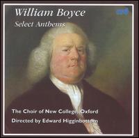 William Boyce: Select Anthems von New College Choir, Oxford
