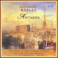 Samuel Sebastian Wesley: Anthems von New College Choir, Oxford