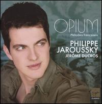 Opium: Mélodies françaises von Philippe Jaroussky