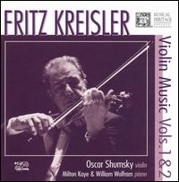 Fritz Kreisler: Violin Music, Vol. 1 & 2 von Oscar Shumsky