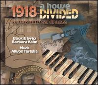 1918: A House Divided [Original Off-Off-Broadway Cast Recording] von Allison Tartalia