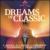 Dreams of Classic von Various Artists