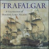 Trafalgar: A Celebration of Horatio, Lord Nelson von Various Artists