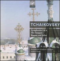 Tchaikovsky: Symphonies Nos. 5 & 6; The Tempest; Romeo and Juliet von Various Artists
