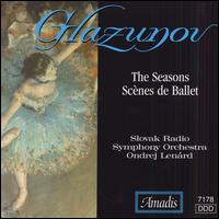 Glazunov: The Seasons; Scènes de Ballet von Ondrej Lenard