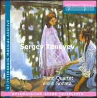 Sergey Taneyev: Piano Quartet; Violin Sonata von Various Artists