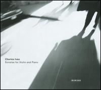 Charles Ives: Sonata for Violin and Piano von Hansheinz Schneeberger