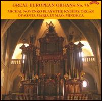 Michal Novenko Plays the Kyburz Organ of Santa Maria in Maó, Minorca von Michal Novenko