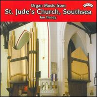 Organ Music from St. Jude's Church, Southsea von Ian Tracey