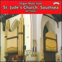 Organ Music from St. Jude's Church, Southsea von Ian Tracey