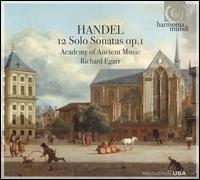 Handel: 12 Solo Sonatas, Op. 1 von Richard Egarr