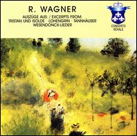 Wagner: Excerpts from Tristan und Isolde, Lohengrin, Tannhauser, Wesendonck-Lieder von Various Artists