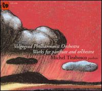 Works for Panflute and Orchestra von Michel Tirabosco