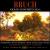 Bruch: Violin Concerto No. 1 von Philharmonic Symphony Orchestra & Chorus