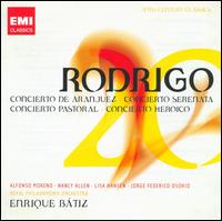 Rodrigo: Concierto de Aranjuez; Concierto Serenata; Concierto Pastoral; Concierto Heroico von Enrique Bátiz