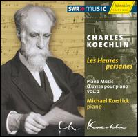 Charles Koechlin: Oeuvres pour piano, Vol. 2 von Michael Korstick