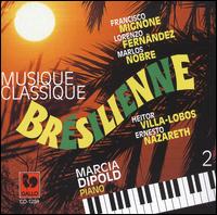 Musique Classique Brésilienne 2 von Marcia Dipold