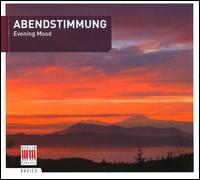 Abendstimmung - Evening Mood von Various Artists