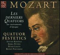 Mozart: Les Derniers Quatuors von Festetics Quartet