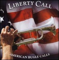 Liberty Call: American Bugle Calls von Various Artists