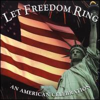 Let Freedom Ring: An American Celebration von Various Artists