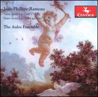 Jean-Phillipe Rameau: Suites from Les Fêtes D'Hébé & Les Indes Galantes von Aulos Ensemble