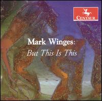 Mark Winges: But This Is This von Various Artists
