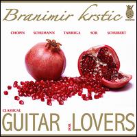 Classical Guitar For Lovers von Various Artists