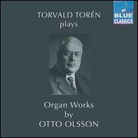 Organ Works By Otto Olsson von Torvald Toren