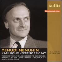 Tchaikovsky: Violin Concerto; Mozart: Violin Concerto, K. 218; Bach: Chaconne von Yehudi Menuhin