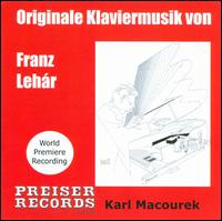 Originale Klaviermusik von Franz Lehár von Karl Macourek