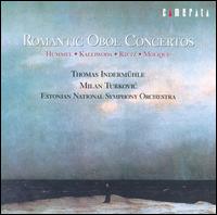 Romantic Oboe Concertos von Thomas Indermuhle