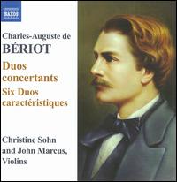 Charles-Auguste de Bériot: Dous concertants; Six Duos caractéristiques von Various Artists