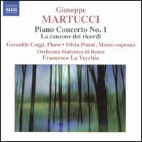 Giuseppe Martucci: Piano Concerto No. 1; La canzone dei ricordi von Francesco La Vecchia