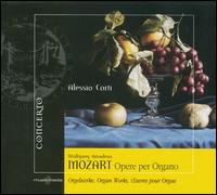 Mozart: Opere per Organo von Alessio Corti