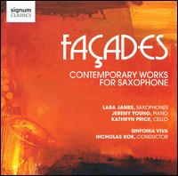 Façades: Contemporary Works for Saxophone von Lara James