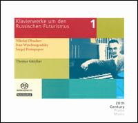 Klavierwerke um den Russischen Futurismus, Vol. 1 [Hybrid SACD] von Thomas Gunther