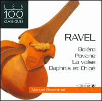 Ravel: Boléro; Pavane; La Valse; Daphnis et Chloé von Manuel Rosenthal