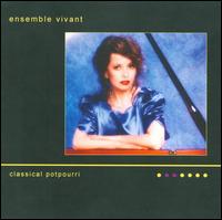 Classical Potpourri von Ensemble Vivant