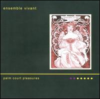 Palm Court Pleasures von Ensemble Vivant