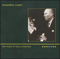 The Music of Leroy Anderson von Ensemble Vivant