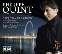 Korngold: Violin Concerto; Schauspiel Overture; Much Adio About Nothing von Philippe Quint