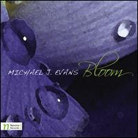 Michael J. Evans: Bloom von Various Artists