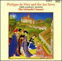 Philippe de Vitry and the Ars Nova von Orlando Consort